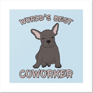 French Bulldog World's Best Coworker WFH Posters and Art